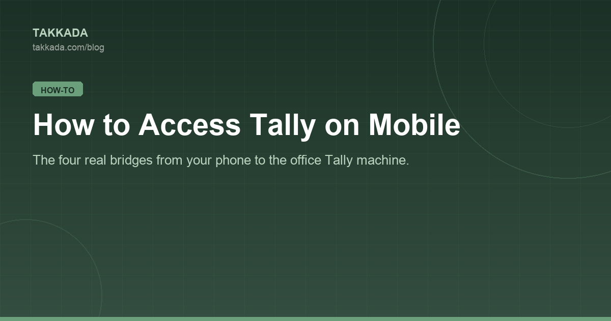 How to Access Tally on Mobile: A Step-by-Step Guide