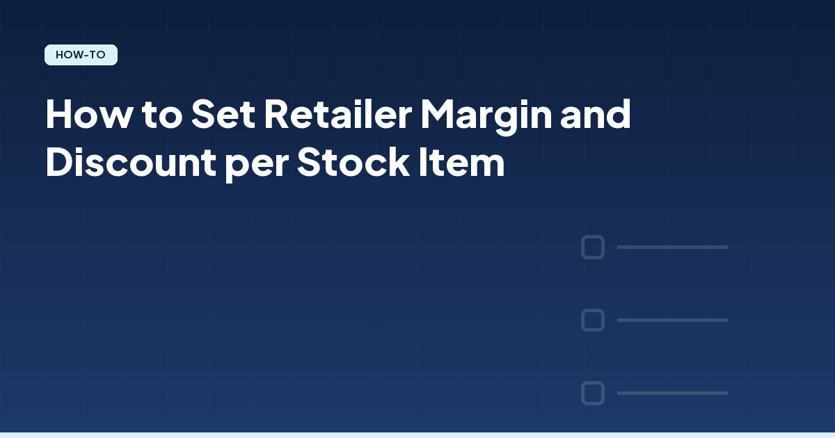 How to Set Retailer Margin and Discount per Stock Item