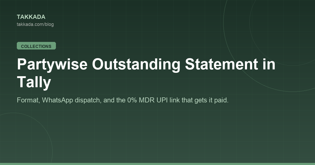 Partywise Outstanding Statement in Tally: Format, WhatsApp Dispatch, Auto-Reminders