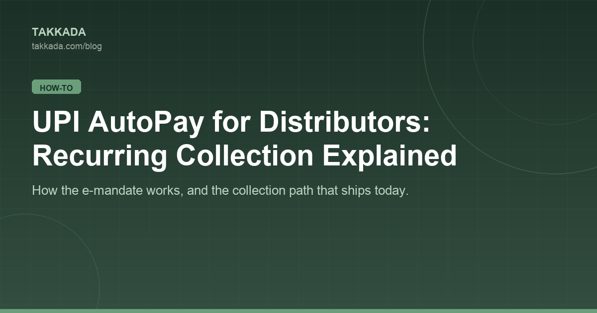UPI AutoPay for Distributors: Recurring Collection