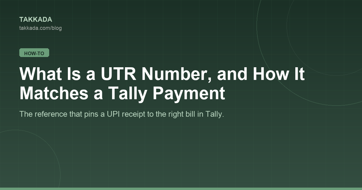 What Is a UTR Number, and How It Matches a Tally Payment